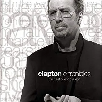 Eric Clapton - Clapton Chronicles The Best of Eric Clapton