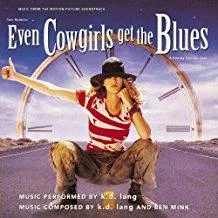 K. D. Lang - Even Cowgirls Get The Blues (Soundtrack) (RC)