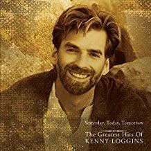 Kenny Loggins - Yesterday, Today, Tomorrow - The Greatest Hits of Kenny Loggins