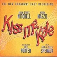 Kiss Me Kate - The New Broadway Cast Recording