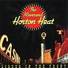 Reverend Horton Heat - Liquor In The Front