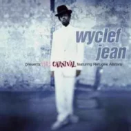 Wyclef Jean - The Carnival featuring Refugee Allstars (H) Wyclef Jean - The Carnival featuring Refugee Allstars (H)