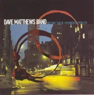5181u8ai1ZL.jpg Dave Matthews Band - Before These Crowded Streets