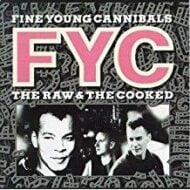 Fine Young Cannibals - The Raw and The Cooked (RC)