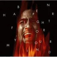 Ben Harper - Fight For Your Mind (PS, L)