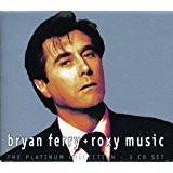 Bryan_Ferry_and_Roxy_Music_-_The_Platinum_Collection_3_CD_Set.jpg Bryan Ferry and Roxy Music - The Platinum Collection (3 CD Box Set)