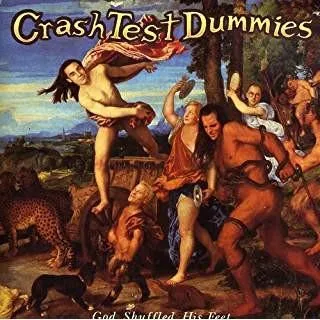 Crash_Test_Dummies_-_God_Shuffled_His_Feet.jpg Crash Test Dummies - God Shuffled His Feet