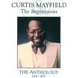 Curtis Mayfield and The Impressions - The Anthology 1961 - 1977 (2 CDs)