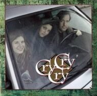 Cry Cry Cry - Dar Williams, Lucy Kaplansky, Richard Shindell
