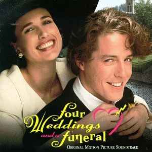 Four Weddings And A Funeral - Original Motion Picture Soundtrack Four Weddings And A Funeral - Original Motion Picture Soundtrack