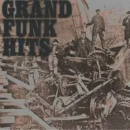 Grand Funk Railroad - Grand Funk Hits Grand Funk Railroad - Grand Funk Hits