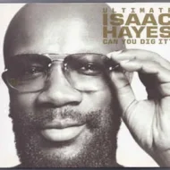 Isaac Hayes - Ultimate Isaac Hayes (Can You Dig It) Isaac Hayes - Ultimate Isaac Hayes - Can You Dig It (2 CDs and DVD)