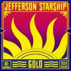 Jefferson Starship - Gold Jefferson Starship Gold