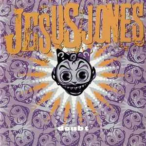 Jesus Jones - Doubt Jesus Jones - Doubt (RC)