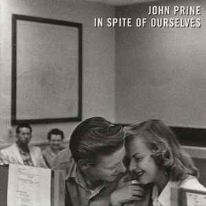 John Prine - In Spite Of Ourselves