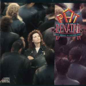 Pat Benatar - Wide Awake In Dreamland (RC)