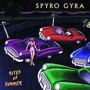 Spyro Gyra - Rites Of Summer Spyro Gyra - Rites Of Summer