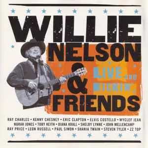 Willie Nelson and Friends - Live and Kickin'