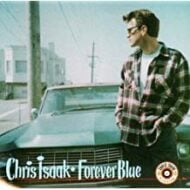 Chris Isaak - Forever Blue (RC)