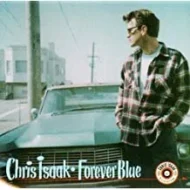 Chris Isaak - Forever Blue