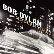 Bob Dylan – Modern times Bob Dylan - Modern Times