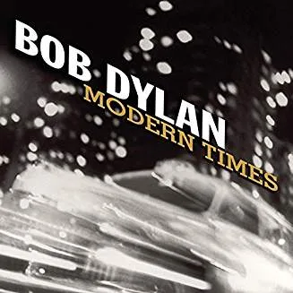 Bob Dylan – Modern times Bob Dylan - Modern Times