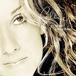 Celine Dion - All The Way A Decade Of Songs