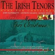 The Irish Tenors - Home for Christmas