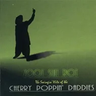 51aLEzGMgL._AC_US327_QL65_.jpg Cherry Poppin' Daddies - Zoot Suit Riot - The Swingin' Hits of the Cherry Poppin' Daddies (RC)