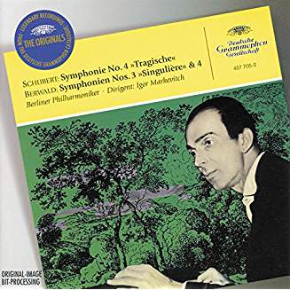 Schubert Symphony No. 4; Berwald Symphony Nos. 3 & 4 - Igor Markevitch