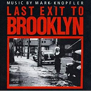 Mark Knopfler - Last Exit To Brooklyn (1989 Film Soundtrack)