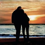 Barbra Streisand - A Love Like Ours