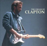 Eric Clapton - The Cream of Eric Clapton