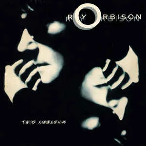 Roy Orbison - Mystery Girl Roy Orbison - Mystery Girl (Produced by Jeff Lynne and T Bone Burnett with guests George Harrison, Bono) (RC)
