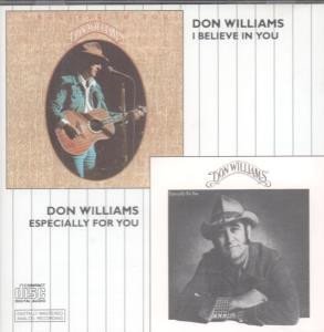 Don Williams - Especially for You - I Believe in You (2 Records on 1 CD)