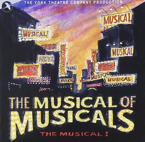 The Musical of Musicals 2003 Original Off-Broadway Cast (Click for track listing)