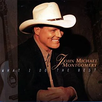 81904GGgUiL._AC_UY327_QL70_.jpg John Michael Montgomery - What I Do Best