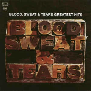 blood sweat best of Blood, Sweat and Tears - Greatest Hits (WTC)