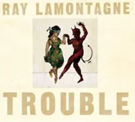 Ray Lamontagne - Trouble