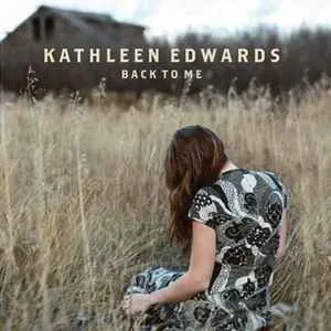 Kathleen Edwards - Back To Me (SS,C)