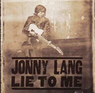 Jonny Lang - Lie To Me