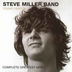 Steve Miller Band - Young Hearts - Complete Greatest Hits (21 Tracks) (RC)