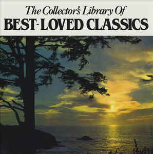 The Collector's Library of Best-Loved Classics (4 CDs) (Missing part of artwork) NBC, NTL