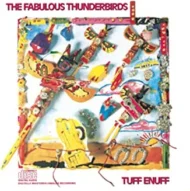 71sEK4xFYSL._AC_UY327_QL65_ML3_.jpg The Fabulous Thunderbirds - Tuff Enuff