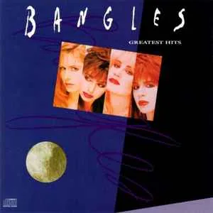 Bangles - Greatest Hits The Bangles - Greatest Hits