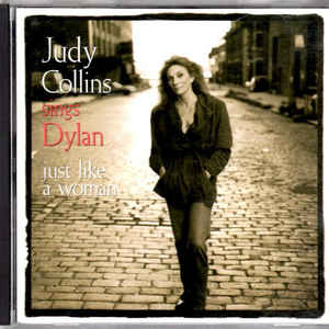 Judy Collins Sings Dylan - Just Like A Woman (SS)