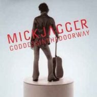 Mick Jagger - Goddess In The Doorway