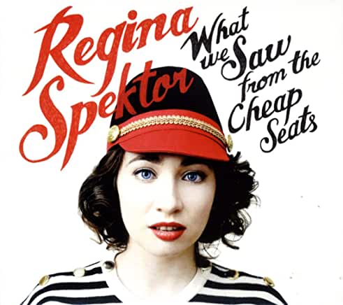 Regina Spektor - What We Saw From The Cheap Seats