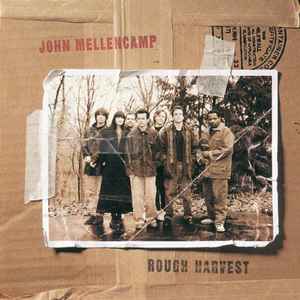 John Mellencamp - Rough Harvest (WTC)