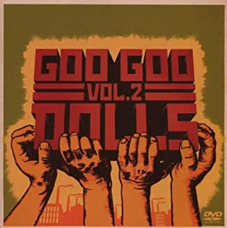 Goo Goo Dolls - Vol. 2 (CD and DVD) (S)